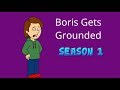 Boris Gets Grounded: Season 1