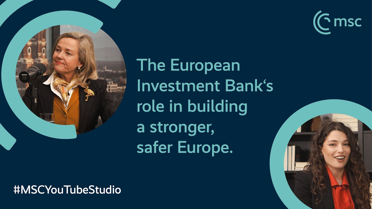 Nadia Calviño on the European Investment Bank's role in building security | MSC YouTube Studio 2026