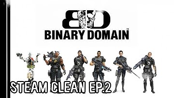 Steam Clean! Ep.2 - Binary Domain