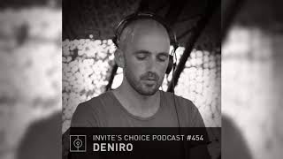 Invites Choice Podcast 454 - Deniro