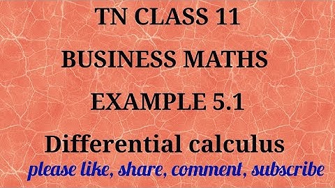 Tn 11 business maths |example 5.1|state board|Differerential calculus|chapter 5|gmrrao maths|