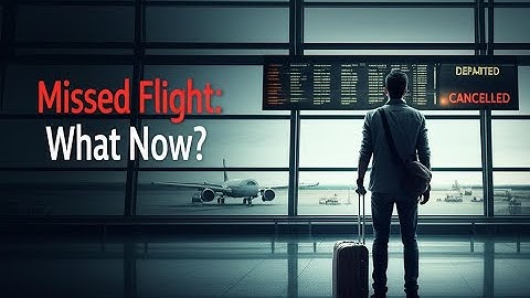 What To Do if You Miss Your Connecting Flight
