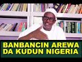 Banbancin Arewacin Nigeria Da Kudan Cin Nigeria Mahadi Shehu