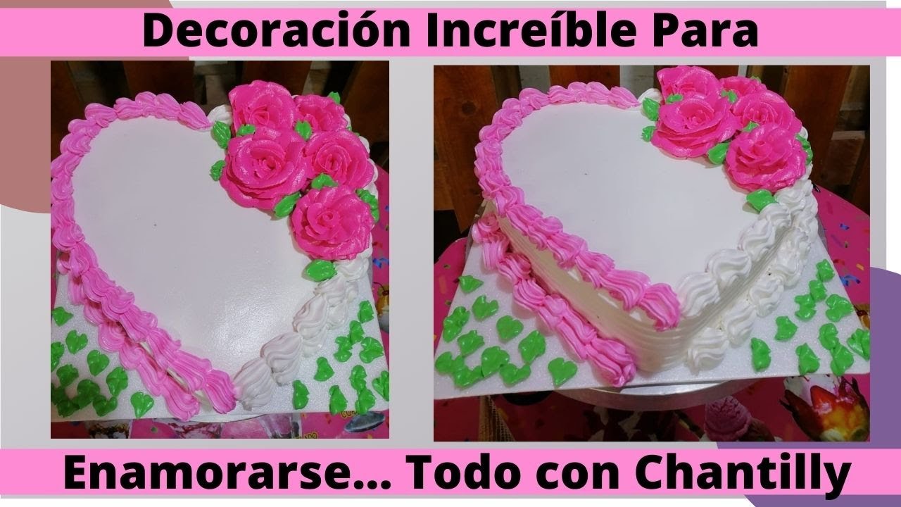 Como Decorar Una Torta De Corazon Con Chantilly Facil Y Rapido Youtube Como Decorar Una Torta De Corazon Con Chantilly Facil Y Rapido Youtube