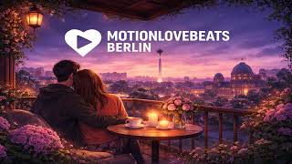 motionlovebeats berlin 🔴 LIVE 24/7 | Romantic Chill & Love Beats screenshot 1