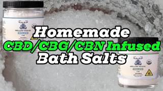 Homemade CBD/CBG/CBN Infused Bath Salts - How To, DIY