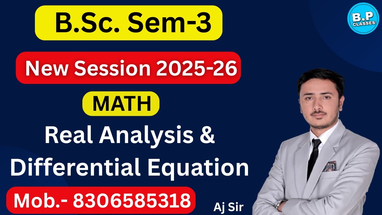 LEC-1 || SEM-3 || REAL ANALYSIS & DIFFERENTIAL EQUATION || SESSION 2025-26 BY AJ SIR