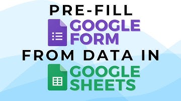 Pre Fill Google Form From Google Sheets
