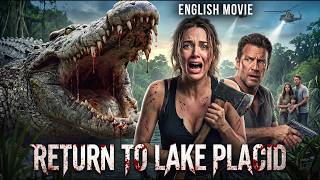 RETURN TO LAKE PLACID Full Movie | Giant Crocodile Horror Action Movie | Peter | Free English Movies