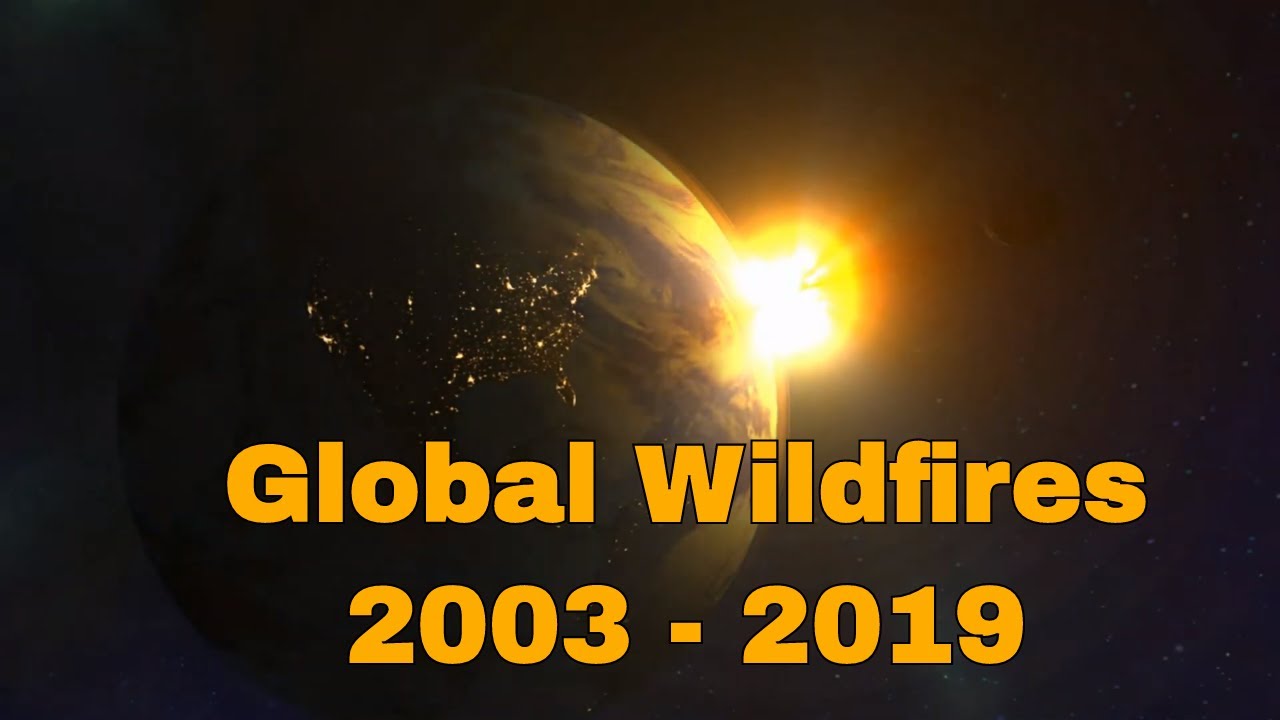 Global Wildfires animation from 2003 to September 2019