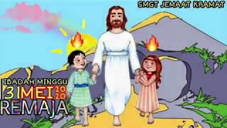 Download lagu Ibadah SMGT Jemaat Kramat - Minggu 31 Mei 2020 || Remaja
