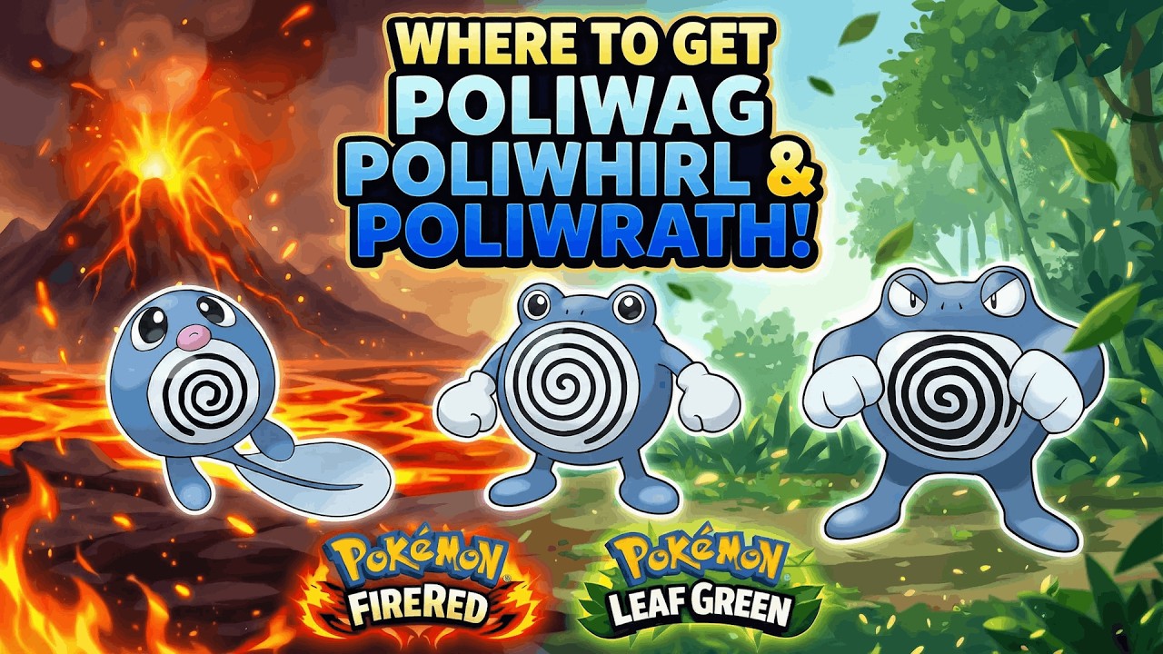 Where To Get Poliwag Poliwhirl & Poliwrath In Pokemon Fire Red & Leaf Green