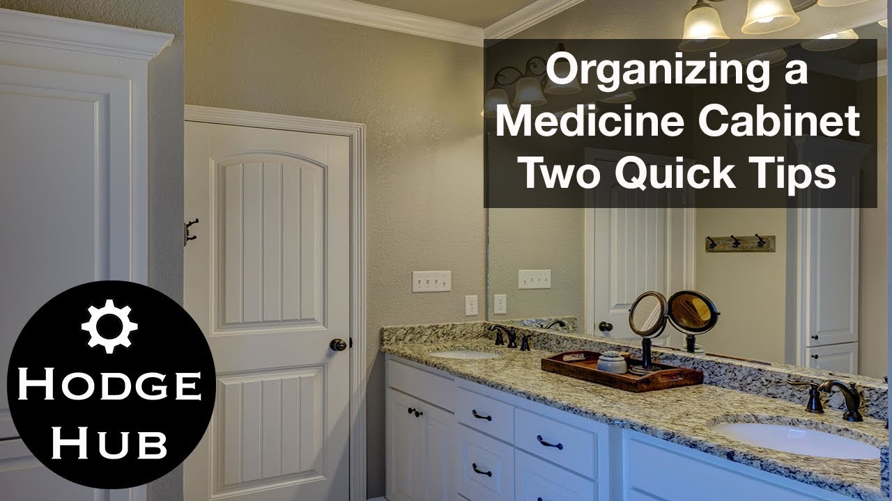 Medicine Cabinet Organization - Two Quick Tips