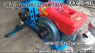 Pengetesan Hidup mesin cetak pelet mpm 300   Mesin Diesel ZS1135 MK Punya Bapak  Winawan Jos👍