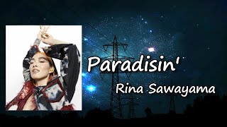 Rina Sawayama - Paradisin&#39; (Lyrics)