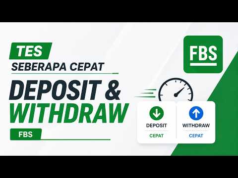 Tes Seberapa Cepat Deposit & Withdraw FBS 2026 | Berapa Menit Dana Masuk ?