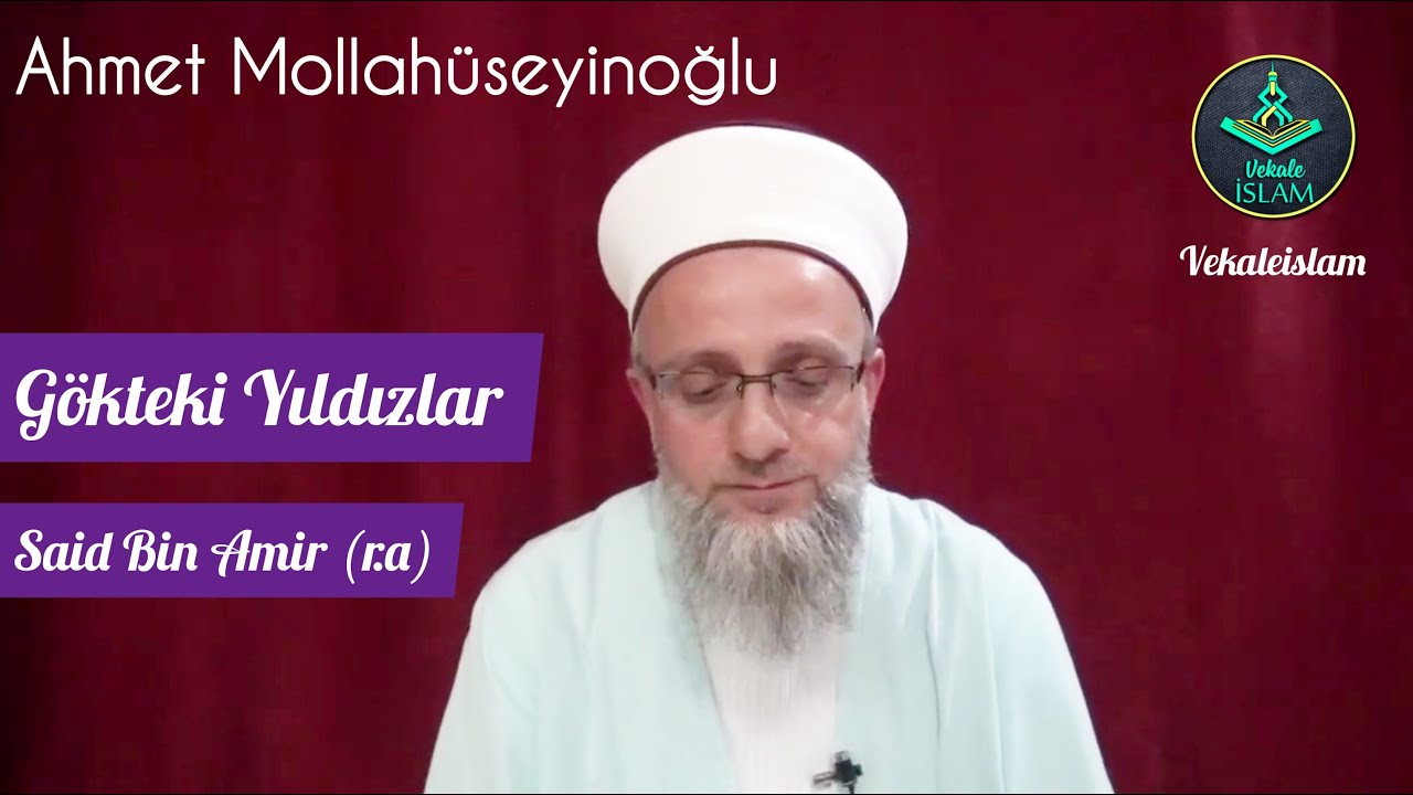 Gökteki Yıldızlar - Said Bin Amir / Ahmet Mollahüseyinoğlu