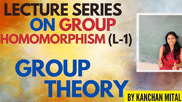 Homomorphism in Group Theory| Abstract Algebra| BSC MATHS| IIT JAM |GATE |CSIR NET, JRF
