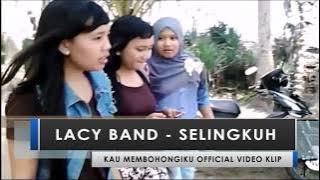 LACY BAND - SELINGKUH OFFICIAL VIDEO KLIP TERBARU 2016