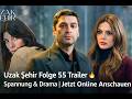 Uzak Şehir Episode 55 Trailer 🔥 Suspense and Drama | Watch Online Now
