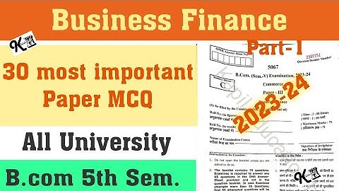Business Finance || B.com 5 semester || Business finance b.com mcq paper || Business finance paper