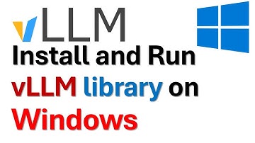 Install and Run Locally LLMs using vLLM library on Windows