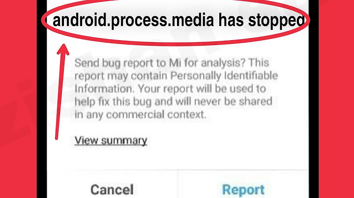 Sửa lỗi android.process.media đã dừng lại năm 2024