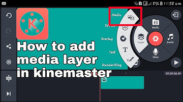 How to add media layer in kinemaster