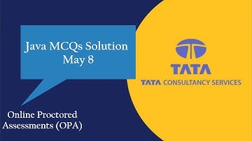 Java TCS Xplore Online Proctored Assessments MCQs Solution | Java OPA MCQ Solution May 8