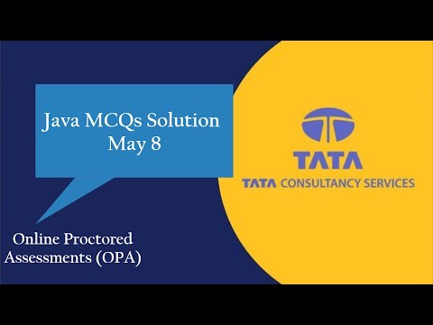 Java TCS Xplore Online Proctored Assessments MCQs Solution | Java OPA MCQ Solution May 8