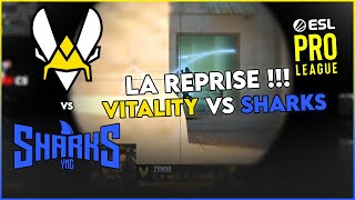 La Reprise ! - Vitality vs Sharks Esports- MEILLEURS MOMENTS - ESL Pro League Season 19 - CS2 FR