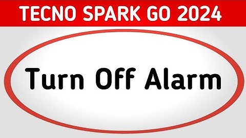 Tecno Spark Go 2024 alarm kaise bandh kare, how to turn off alarm in tecno Spark Go, alarm settings