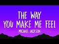 Michael Jackson The Way You Make Me Feel Lyrics 