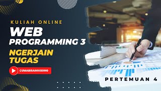 Codeigniter - Mengulas Fitur Backend | Tutorial Modul Web Programming 3 | Tugas Kuliah Pertemuan 4