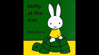 英語の絵本の読み聞かせ【Miffy at the Zoo by Dick Bruna || うさこ