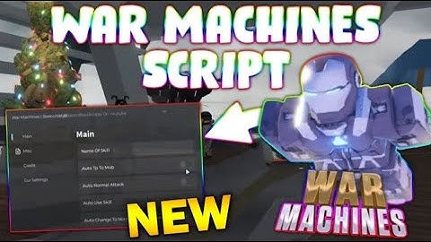 *NEW* War Machines Script (PASTEBIN 2025) (MOB HITBOX , AUTOFARM, KILLAURA)