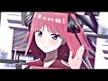 Nino nakano  shut up and dance  amv  alight motion edit