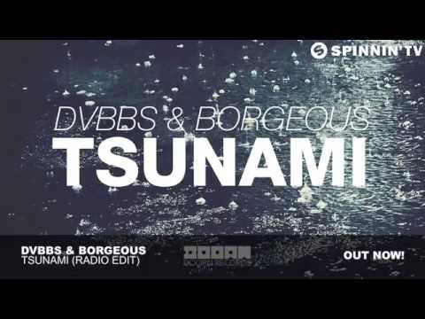 DVBBS & Borgeous   Tsunami Radio Edit