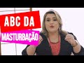 ABC DA MASTURBAÇÃO