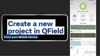 Create a QField Project From Mobile Device