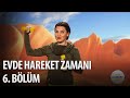 Evde hareket zaman  6 blm