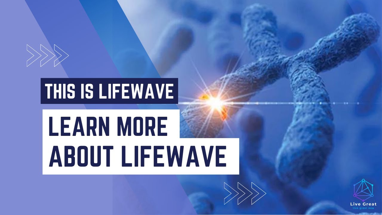 Learn More About LifeWave