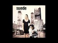 Suede - Stay Together (Long Version) (Audio Only)