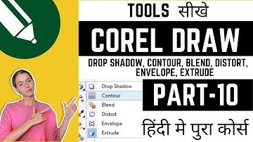 How to use Shadow, Contour, Distort, Extrude Tools  in CorelDraw | 10 | Hindi |