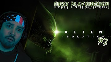 Alien Isolation - First Playthrough (2025) Part 2
