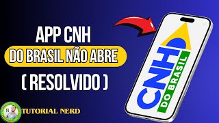 App Cnh Digital Não Abre? Veja A Solução Que Ninguém Mostra