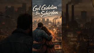 Gel Gelelim Bu Şehirden