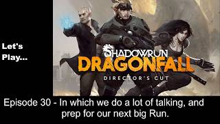 Let's Play Shadowrun: Dragonfall Episode 30
