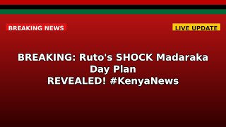 BREAKING: Ruto's SHOCK Madaraka Day Plan REVEALED! #KenyaNews