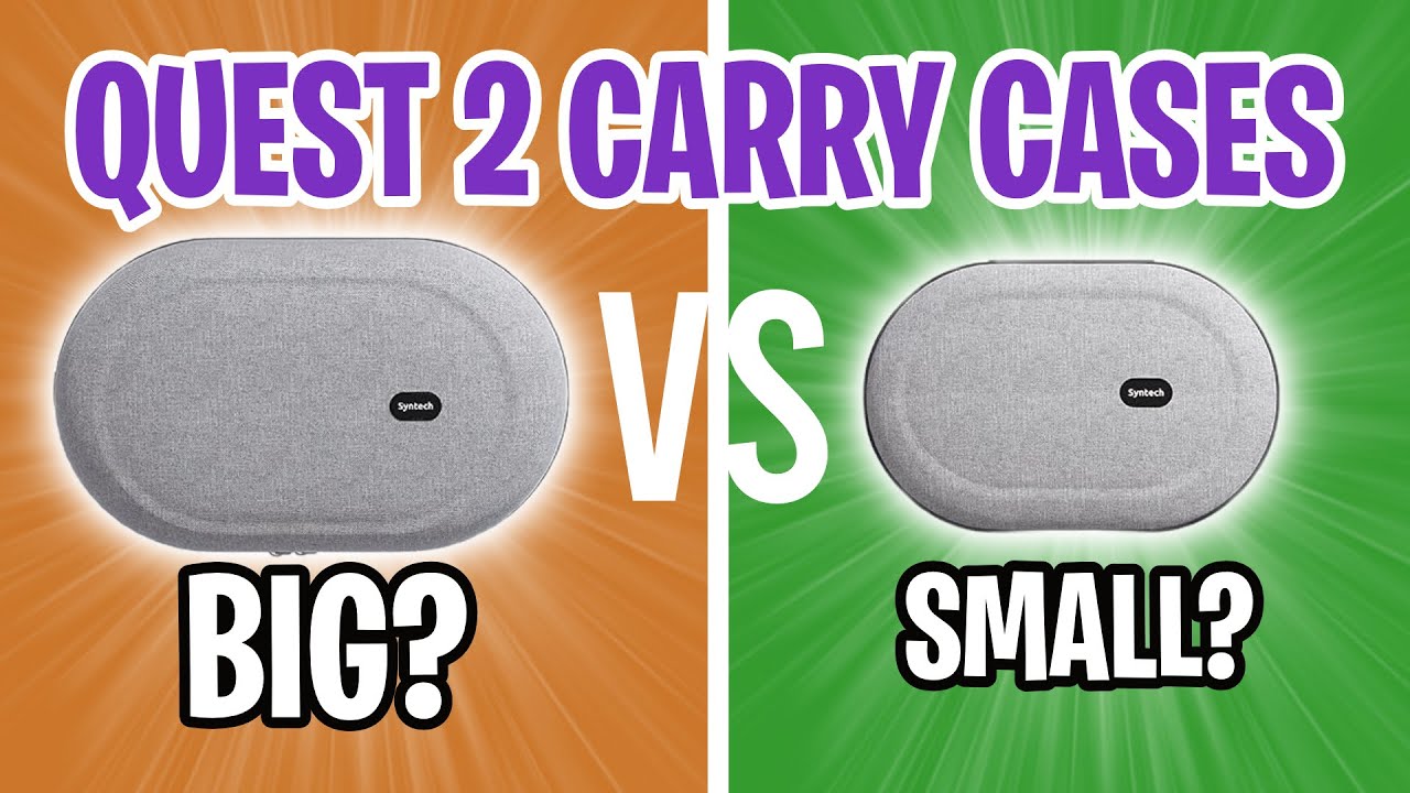 Meta Quest 2 Carry Cases WHICH SIZE TO BUY? YouTube